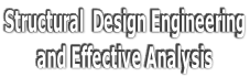 Structural  Design Engineering  and Effective Analysis